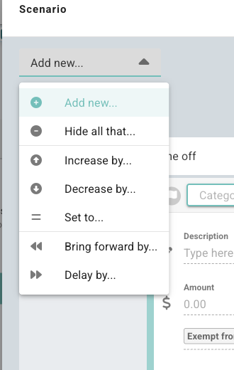 Scenario type dropdown with options such as add new, hide, increase, decrease, set to, bring forward, and delay